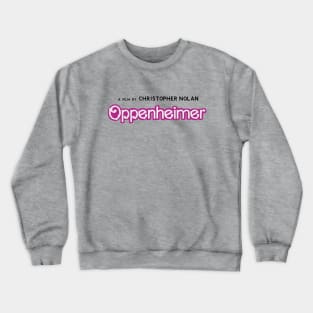 Oppenheimer Barbie Crewneck Sweatshirt